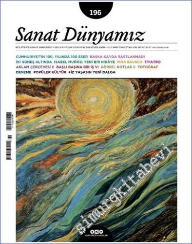 Sanat Dünyamız: Kültür ve Sanat Dergisi - Cumhuriyet'in 100. Yılında 100 Eser listesi  - Sayı: 196      Eylül – Ekim 2023