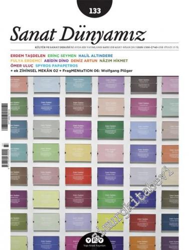 Sanat Dünyamız Kültür ve Sanat Dergisi - Sayı: 133      Mart Nisan