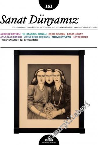 Sanat Dünyamız: Kültür ve Sanat Dergisi - Sayı: 161      Kasım Aralık