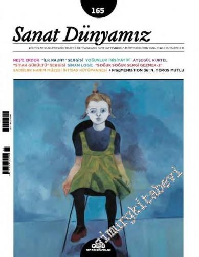 Sanat Dünyamız: Kültür ve Sanat Dergisi - Yoğunluk İnisiyatifi, Sadberk Hanım Müzesi İhtisas Kütüphanesi, Sinan Logie, Neşe Erdok - Sayı: 165      Temmuz - Ağustos