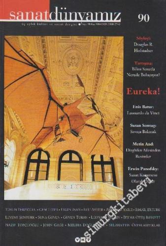 Sanat Dünyamız Üç Aylık Kültür ve Sanat Dergisi - Eureka! - Söyleşi: D