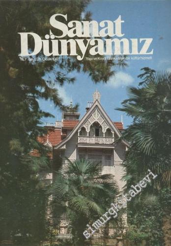Sanat Dünyamız Üç Aylık Kültür ve Sanat Dergisi - Sayı 21    7  Ocak