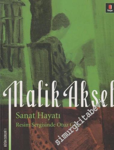 Sanat Hayatı: Resim Sergisinde Otuz Gün -