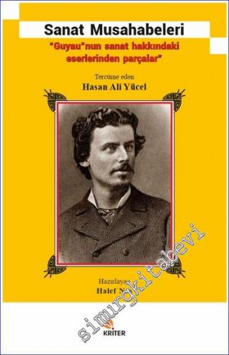 Sanat Musahabeleri : Guyau”nun Sanat Hakkındaki Eserlerinden Parçalar -        2020
