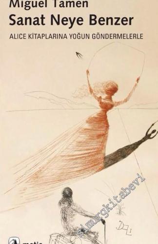 Sanat Neye Benzer: Alice Kitaplarına Yoğun Göndermelerle -