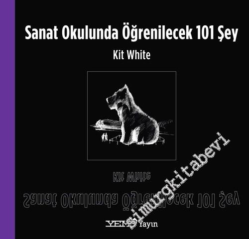 Sanat Okulunda Öğrenilecek 101 Şey -