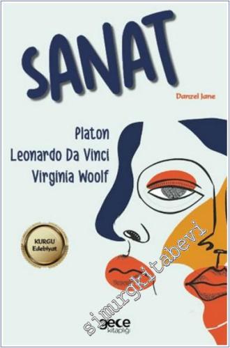 Sanat : Platon - Leonardo da Vinci - Virginia Wolf -        2024