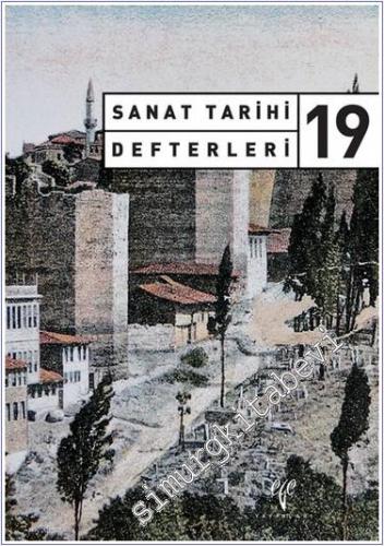 Sanat Tarihi Defterleri 19 -        2022