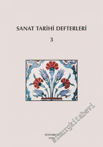 Sanat Tarihi Defterleri 3 = Kunsthistorische Hefte 3 -        1999