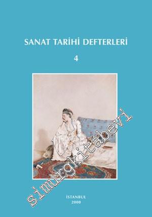 Sanat Tarihi Defterleri 4 = Kunsthistorische Hefte 4 -