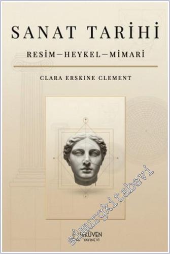 Sanat Tarihi - Resim - Heykel - Mimari - 2025