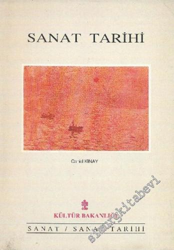 Sanat Tarihi: Rönesans'tan Yüzyılımıza - Geleneksel'den Modern'e -        1993