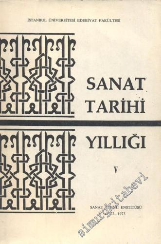 Sanat Tarihi Yıllığı 5 - Sayı: 5