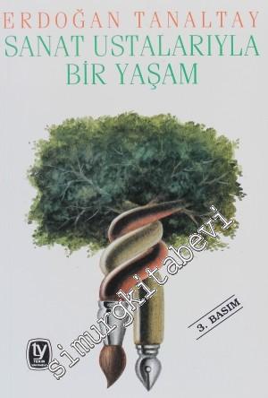 Sanat Ustalarıyla Bir Yaşam -        1999