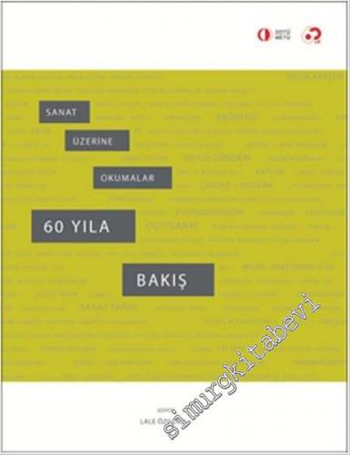 Sanat Üzerine Okumalar - 60 Yıla Bakış CİLTLİ -