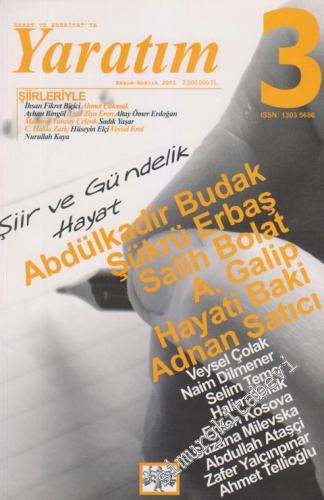 Sanat ve Edebiyat'ta Yaratım Dosya: Şiir ve Gündelik Hayat - 3      Kasım - Aralık