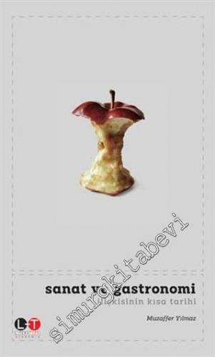 Sanat ve Gastronomi İlişkisinin Kısa Tarihi -