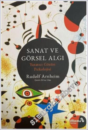 Sanat ve Görsel Algı - Yaratıcı Gözün Psikolojisi -        2024