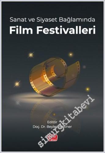Sanat ve Siyaset Bağlamında Film Festivalleri -        2024