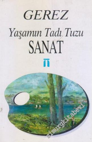 Sanat : Yaşamın Tadı Tuzu  -        1998