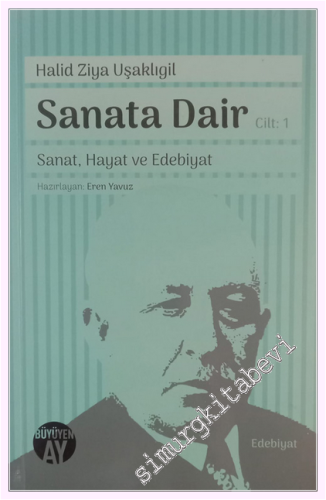 Sanata Dair Cilt 1: Sanat Hayat ve Edebiyat - 2019