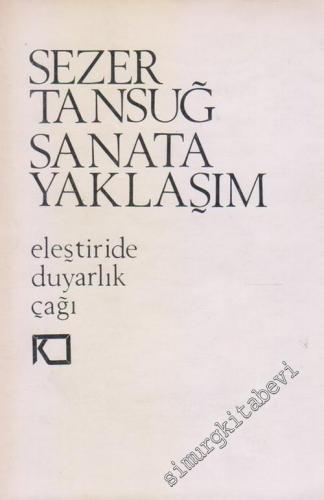 Sanata Yaklaşım: Eleştiride Duyarlık Çağı -        1976