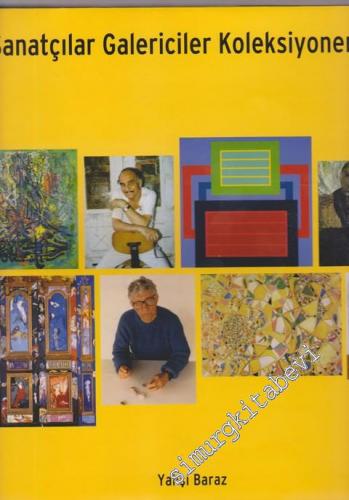 Sanatçılar, Galericiler, Koleksiyonerler -