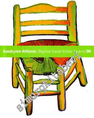 Sanatçının Atölyesi: Düşünce Sanat Kültür Seçkisi  - Sayı: 08      Sonbahar - Kış