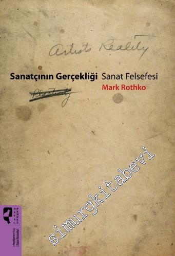 Sanatçının Gerçekliği - Sanat Felsefesi -