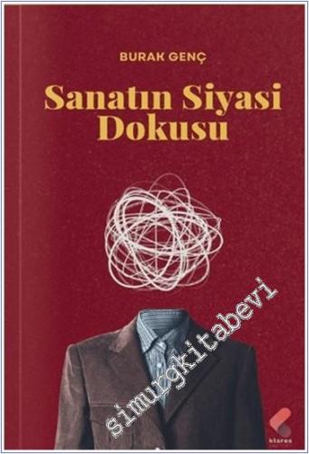 Sanatın Siyasi Dokusu -        2024