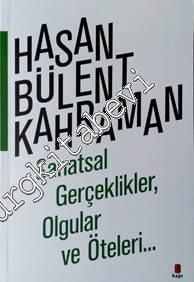 Sanatsal Gerçeklikler, Olgular ve Öteleri -