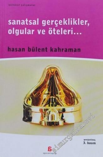 Sanatsal Gerçeklikler, Olgular ve Öteleri -        2002