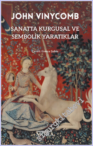 Sanatta Kurgusal ve Sembolik Yaratıklar -