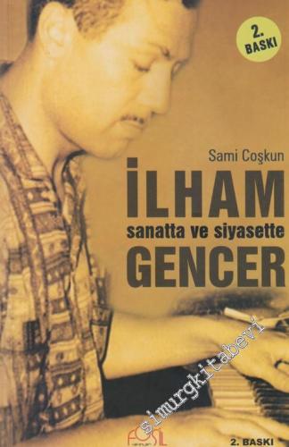 Sanatta ve Siyasette İlham Gencer -