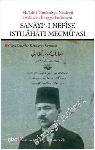 Sanayi'-i Nefise Istılahatı Mecmu'ası : Ma'arif-i Umumiyye Nezareti Istılahat-ı İlmiyye Encümeni : Güzel Sanatlar Terimleri Mecmuası - Çevriyazı ve Sadeleştirilmiş Metin -        2021
