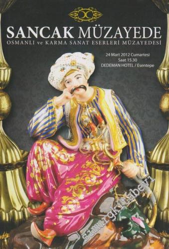 Sancak Müzayede Osmanlı ve Karma Sanat Eserleri Müzayedesi: Özel Kolek