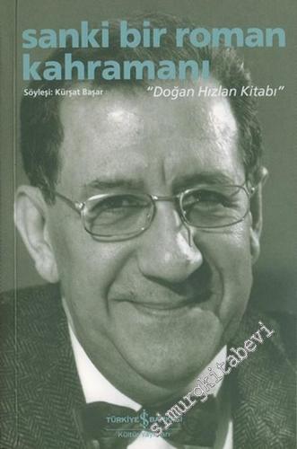 Sanki Bir Roman Kahramanı: “ Doğan Hızlan Kitabı ” -        2006