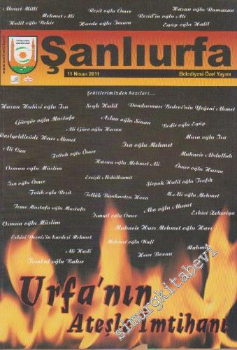Şanlıurfa Dergisi - Dosya: Urfa'nın Ateşle İmtihanı - Nisan