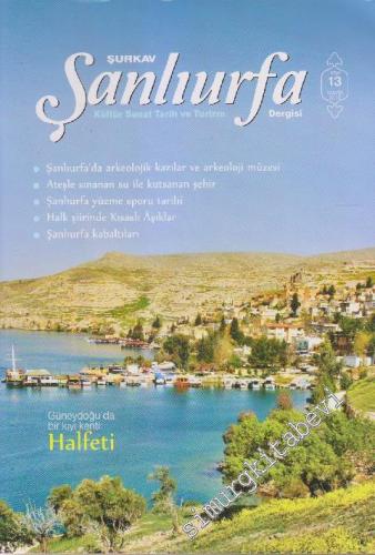 Şanlıurfa Kültür Sanat ve Turizm Dergisi - Sayı: 13 5 Mayıs