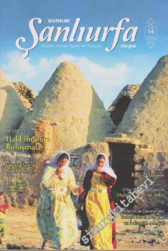Şanlıurfa Kültür Sanat ve Turizm Dergisi - Sayı: 14 5 Eylül