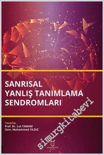 Sanrısal Yanlış Tanımlama Sendromları -        2024