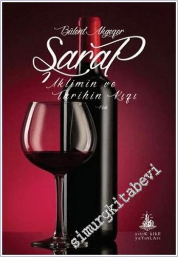 Şarap : İklimin ve Tarihin Kızı -        2020