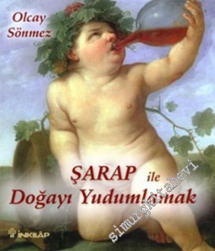Şarap ile Doğayı Yudumlamak -
