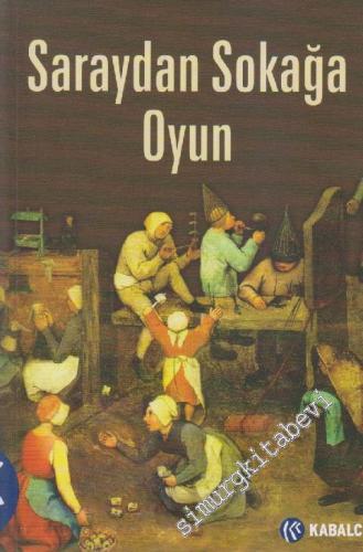 Saraydan Sokağa Oyun -