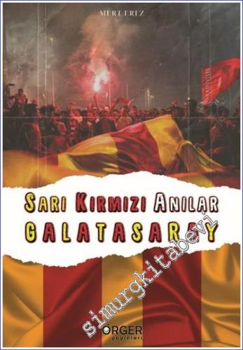 Sarı Kırmızı Anılar Galatasaray - 2023