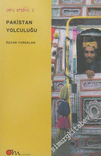 Sarı Otobüs 2: Pakistan Yolculuğu -        2002