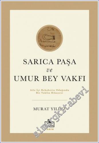 Sarıca Paşa ve Umur Bey Vakfı - 2022