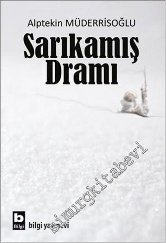 Sarıkamış Dramı -