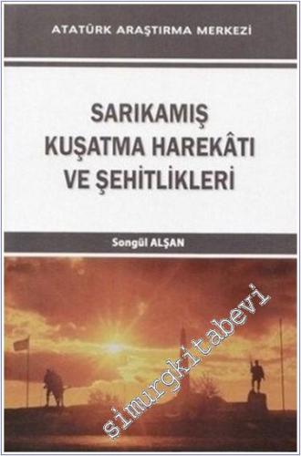 Sarıkamış Kuşatma Harekatı ve Şehitlikleri -        2014