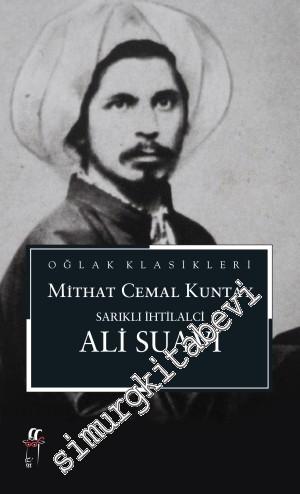 Sarıklı İhtilalci Ali Suavi -        2014